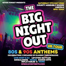 BIG NIGHT OUT - 80s v 90s Lincoln, County Assembly Rooms at County Assembly Rooms