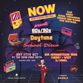 80/90s School Disco at The Dean Park Hotel