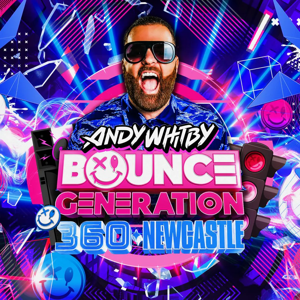 Andy Whitby's Bounce Generation 360° Rave - Newcastle | Digital In ...