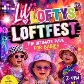 Lil Loftys LOFTFEST