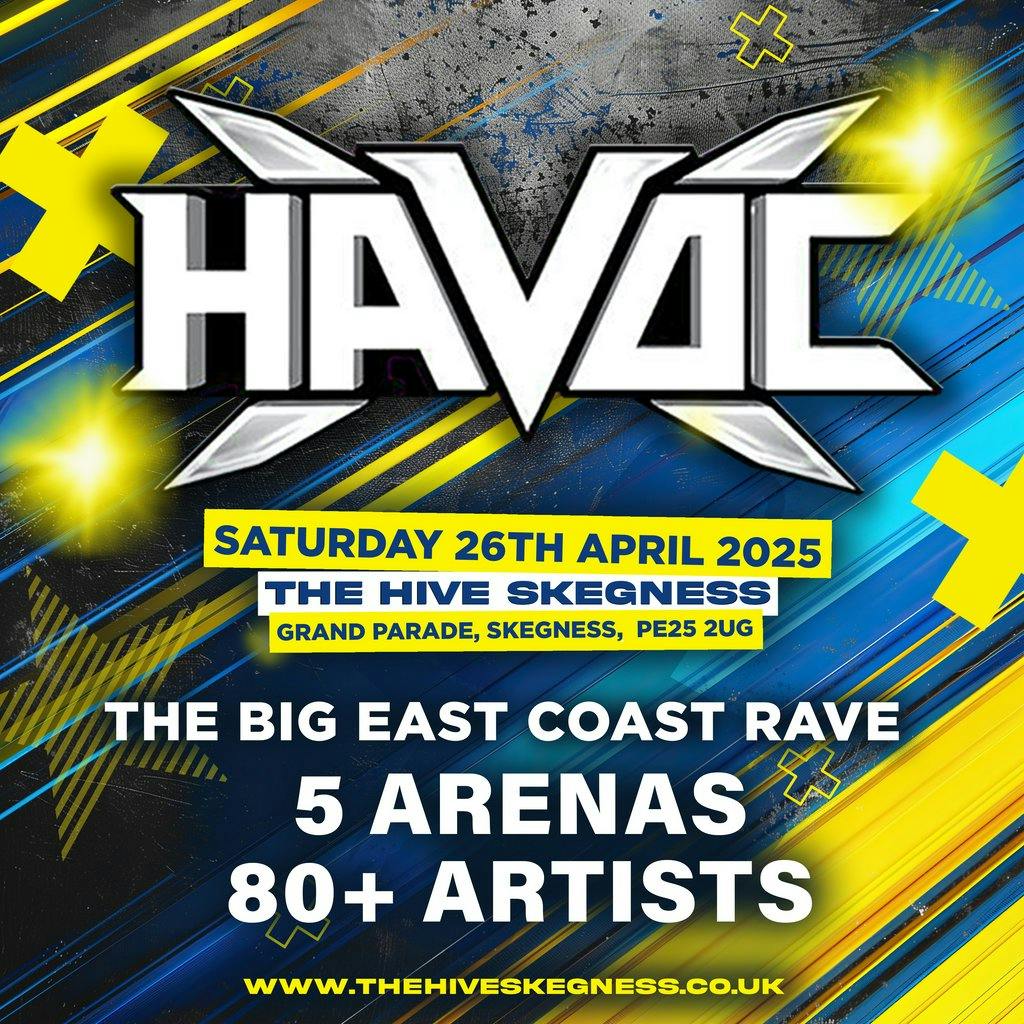 Tickets Havoc 2025 The Big East Coast Rave The Hive Skegness