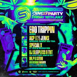 Submerged is back - Summer Party - Ego Trippin - ACP b2b Jenks Tickets | Hidden Warehouse Nottingham  | Fri 19th July 2024 Lineup