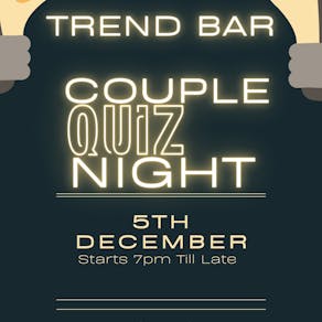 Couples Quiz Night at Trend Bar