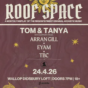 Tom & Tanya at Roof Space, Wallop Didsbury Loft