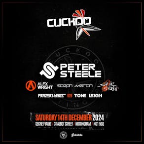 Cuckoo Pres: Peter Steele, Residents & Guest