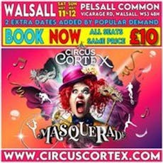 Circus Cortex presents 'Masquerade' at Walsall at Pelsall Common  Vicarage Road,  Walsall.  WS3 4AZ