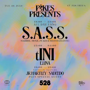 Pikes Presents at 528 with S.A.S.S. (Ibiza Exclusive)