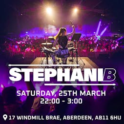 Stephani B - DJ DRUMMER Tickets | OGV Podium Aberdeen  | Sat 25th March 2023 Lineup