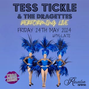 Tess Tickle & the Dragettes
