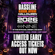 Bassline Oldskool Anthems Derby Halloween Mansion Party at Nine