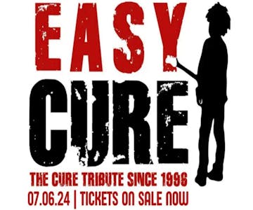 Easy Cure - The Cure Tribute