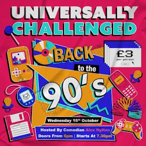 Universally Challenged - Back to the 90's Quiz