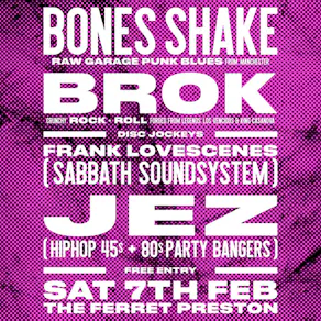 MF's Birthday ft Bones Shake, Brok, Frank Lovescenes & Jez
