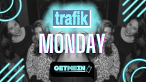 Trafik Shoreditch // Every Monday // Party Tunes, Sexy RnB, Commercial // Get Me In!