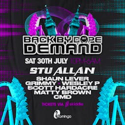 Venue: Back By Dope Demand - Blackpool | Flamingo Blackpool  | Sat 30th July 2022