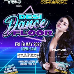 Desi Dancefloor Tickets | Trapeze Bar London  | Fri 19th May 2023 Lineup