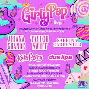 GirlyPop Live | SWG3, Glasgow