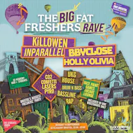The Big Fat Freshers Rave w/ KiLLOWEN, INPARALLEL + MORE! at O2 Academy Bristol