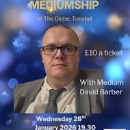 An Evening of Mediumship with David Barber at The Globe In Tunstall