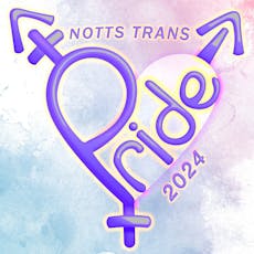 Notts Trans Pride Celebration @ The New Foresters at The New Foresters LGBT