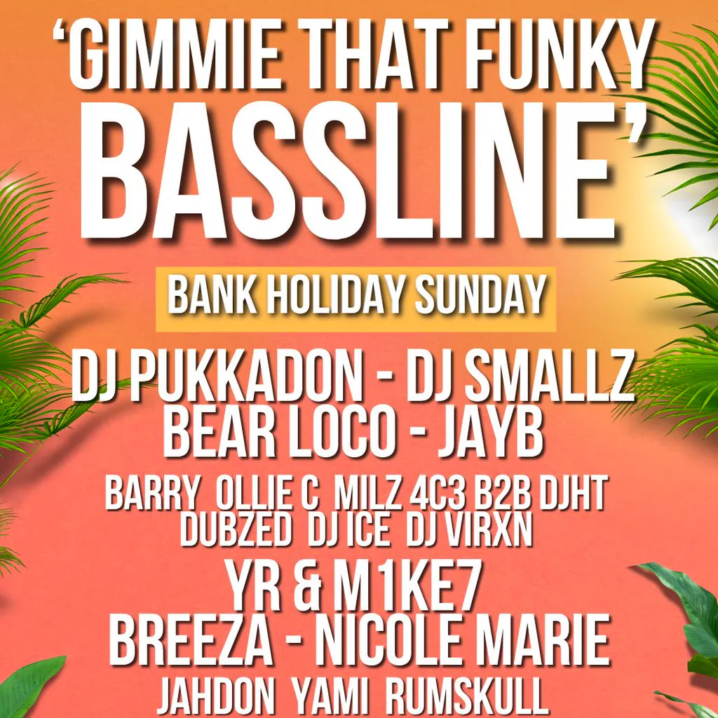 AreYaDaft Promotionz Presents Gimmie That Funky Bassline at Society Leeds