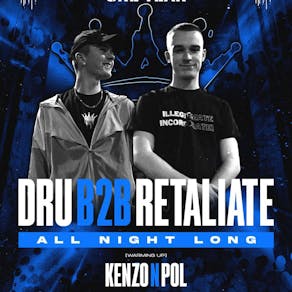 DRU b2b RETALIATE ALL NIGHT LONG