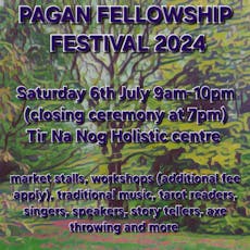Pagan Fellowship Festival at Tir Na Nog Holistic Centre