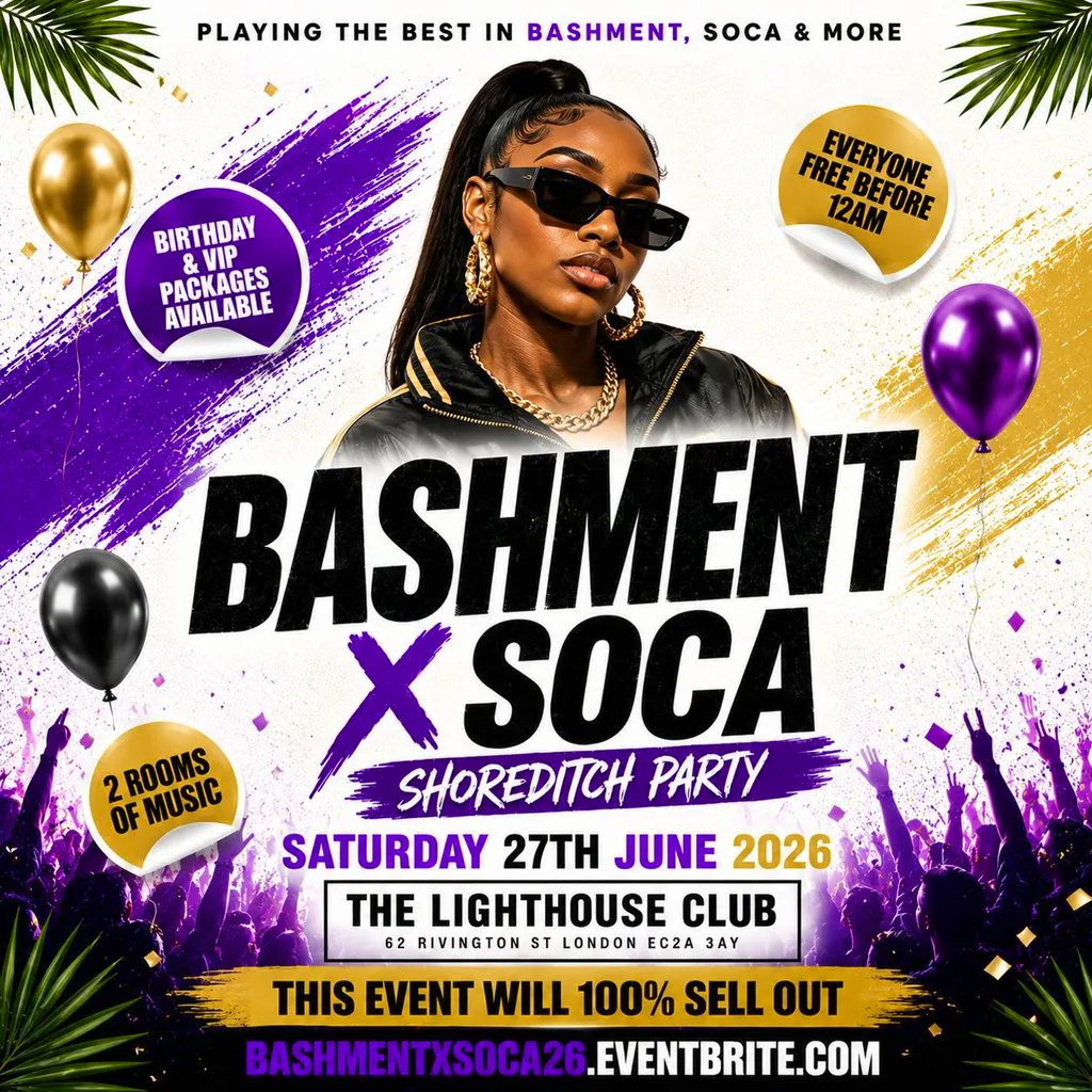 Bashment X Soca - Shoreditch Party - Everyone Free Before 12AM at The Lighthouse Bar And Club