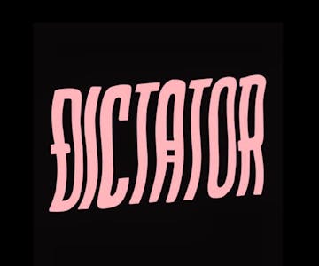 Dictator - Edinburgh