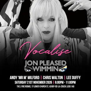 Vocalise Presents - Jon Pleased Wimmin at The Lyric Rooms