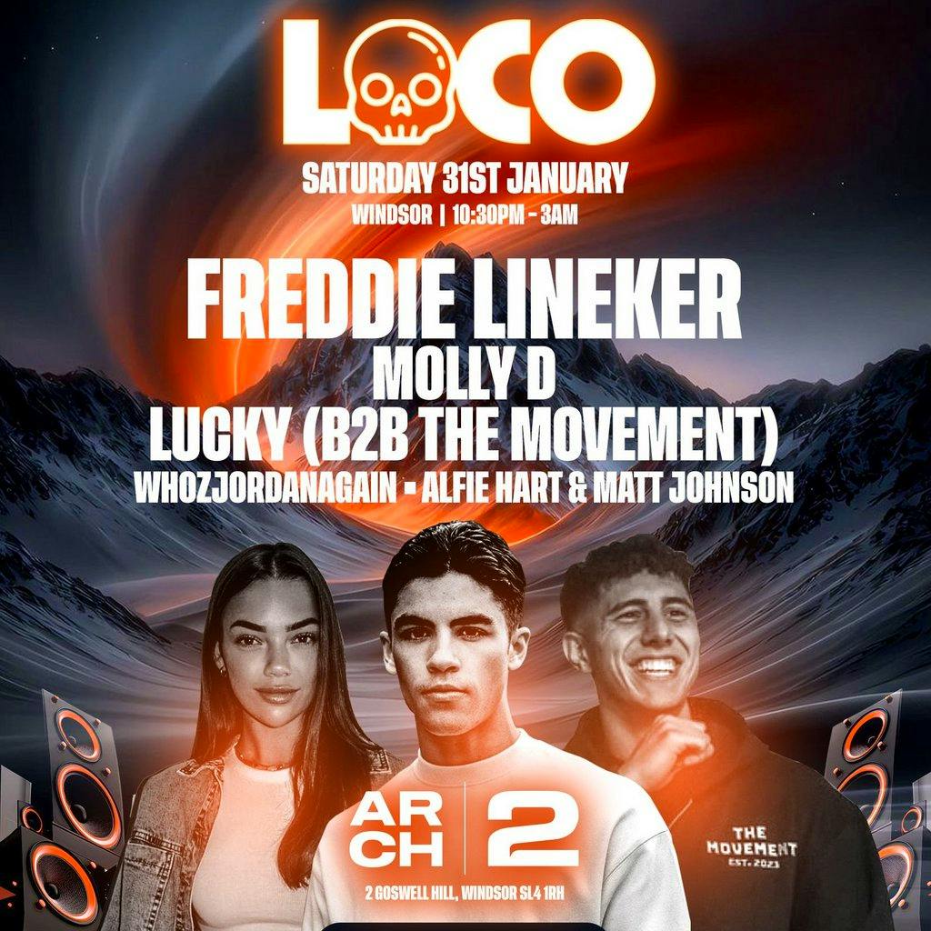 LOCO Presents Freddie Lineker End of January Special at Arch 2,Windsor