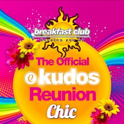 The Official Kudos Reunion Tickets | CHIC Nightclub  Birmingham  | Sat 30th June 2018 Lineup