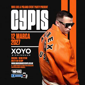 WHE Live & Poland Party Presents: CYPIS | Birmingham