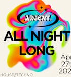 ARGENT Presents: All Night Long