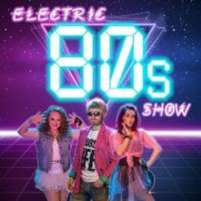 The Electric 80s Show - Live @ Edinburgh Fringe 2024