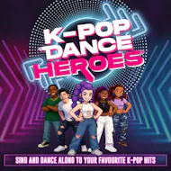 K-Pop Dance Heroes at Epsom Playhouse