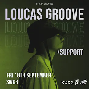 NFA Presents: Loucas Groove