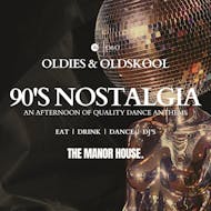 Oldies & Oldskool - 90's Nostalgia Party | Two Years Birthday! at The Manor House Tunbridge Wells