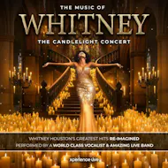 The Music of Whitney The Candlelight Concert at Babbacombe Theatre