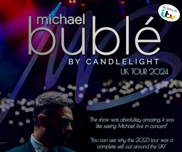 Bublé by Candlelight feat. Josh Hindle