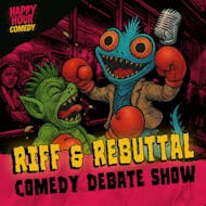 Riff & Rebuttal - Comedy Debate Show|| Creatures Comedy Club at Creatures Comedy Club