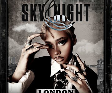 Skyla Tylaa Presents: Sky Night