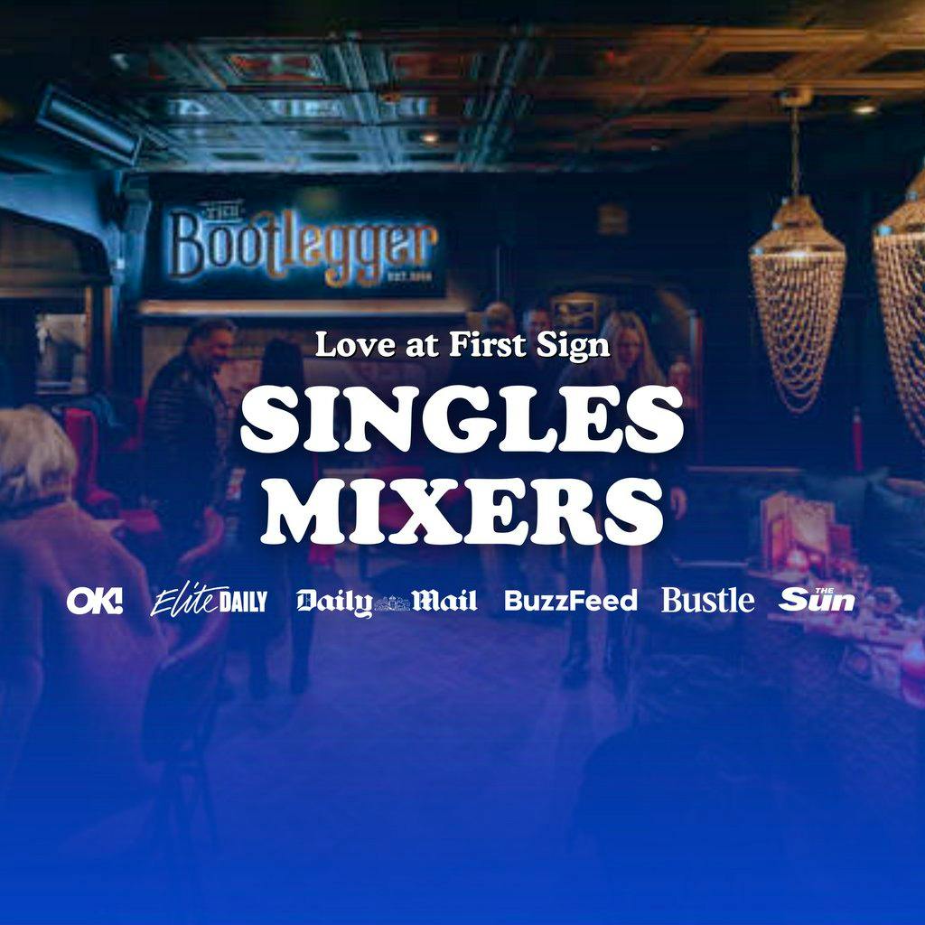 30s & 40s Single's Mixer Event with Love at First Sign at The Bootlegger In Bath