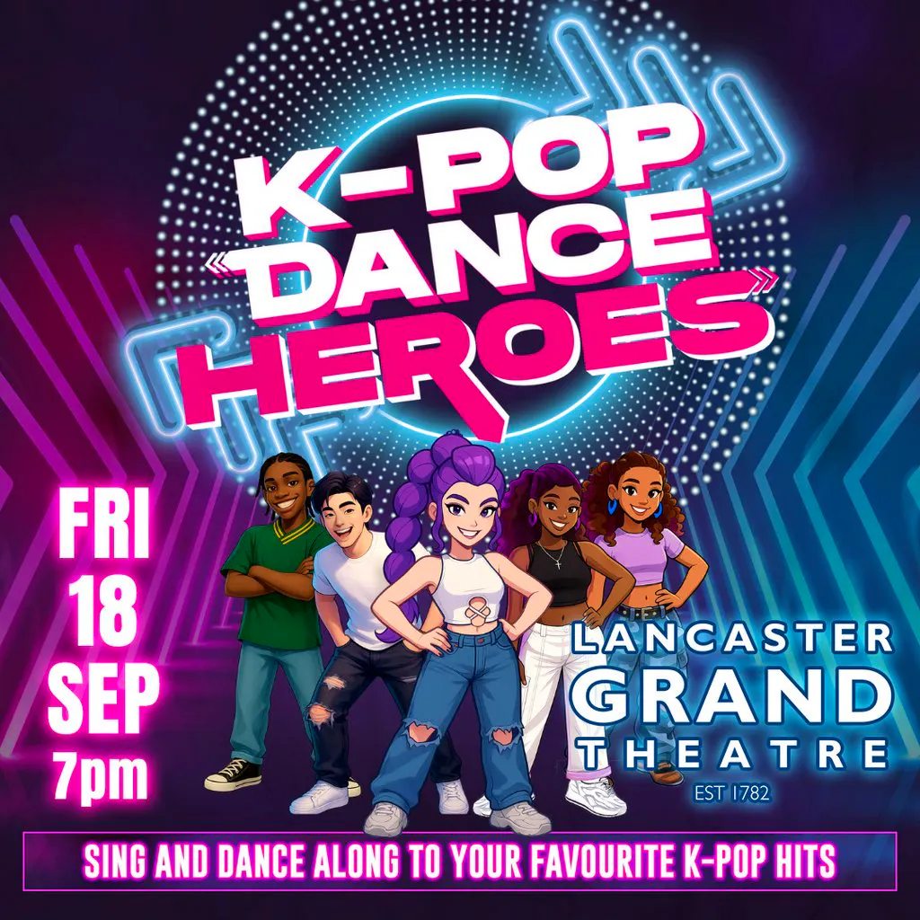 K-Pop Dance Heroes at Lancaster Grand Theatre