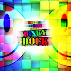 Back to the Dock presents Dinky Dock Family Event at Ten Streets Social