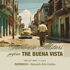 Sambroso Allstars Perform The Buena Vista - Norwich at Norwich Arts Centre