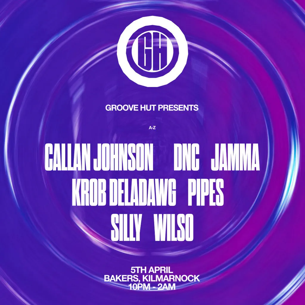 Groove Hut Presents Easter Sunday at Bakers Nightclub Kilmarnock