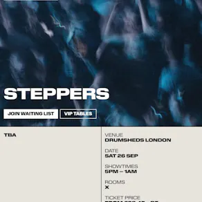 Drumsheds x steppers