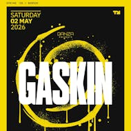 GASKIN, Wildish & more! at Tank Nightclub