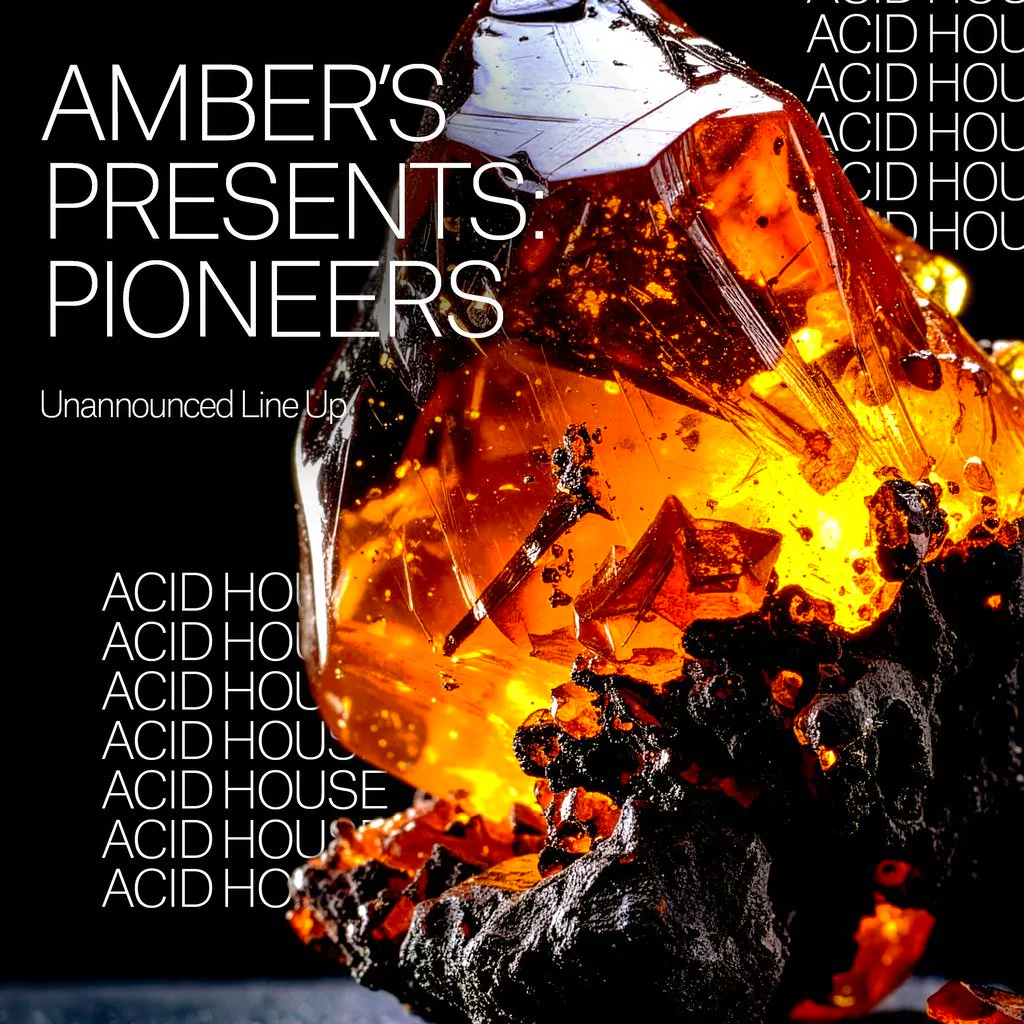 Amber's Presents Pioneers - Acid House at Amber's